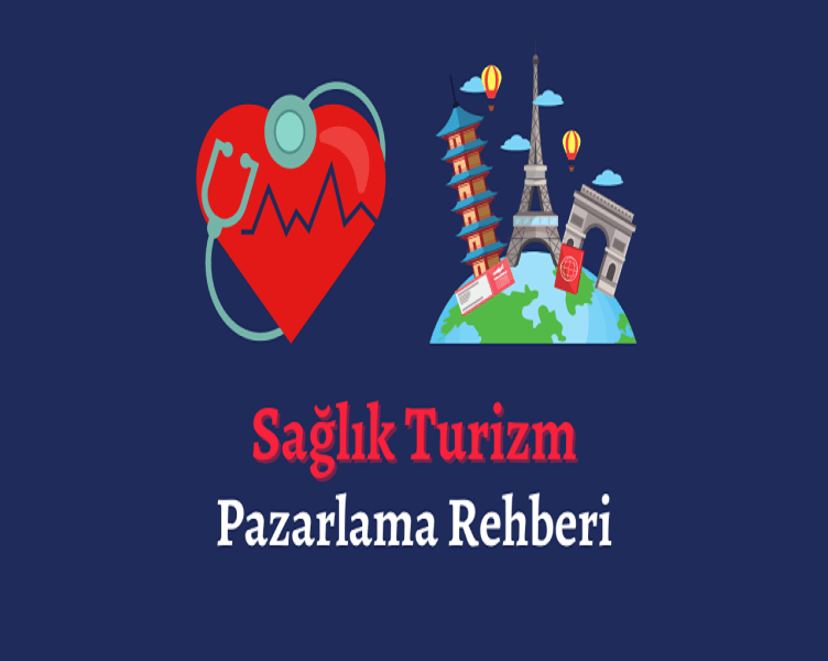 sağlık turizm pazarlalam rehberi